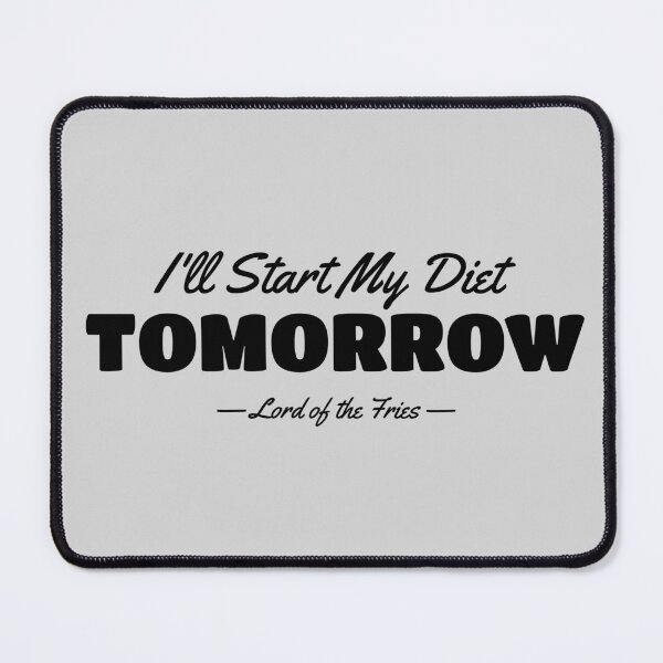 Item preview, White Lie - I'll Start My Diet... Tomorrow! - Lord of the Fries: Funny Procrastination Design designed and sold by Marwan Atif.