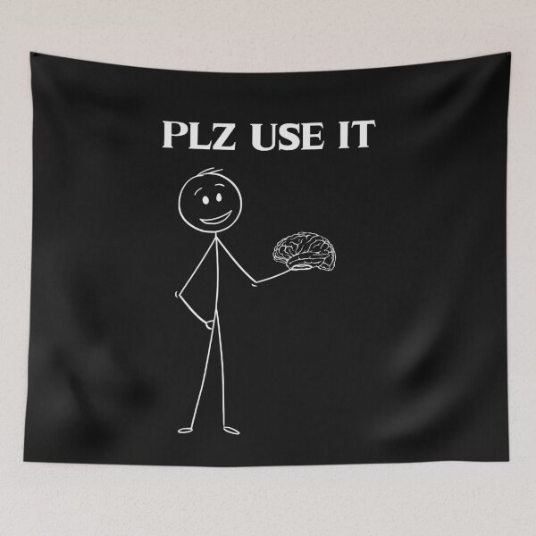Item preview, PLZ USE IT, guy holding a brain, use your brain designed and sold by AccessibleShop.