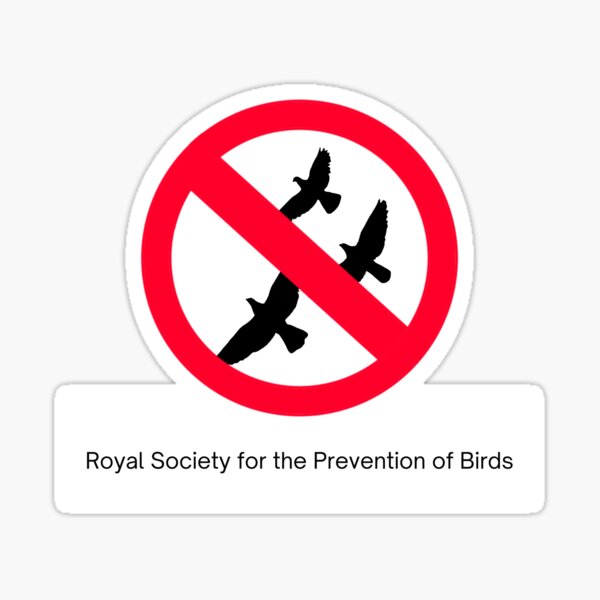 Item preview, Royal Society for the Prevention of Birds designed and sold by user-name01.