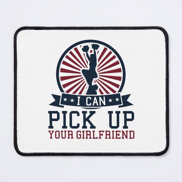 Item preview, I Can Pick Up Your Girlfriend Funny Mens Cheerleading designed and sold by jaygo.