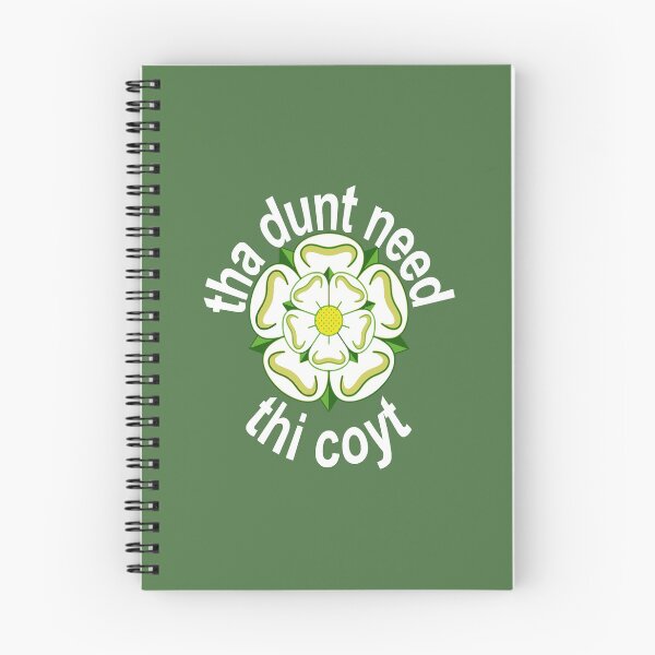 Item preview, Tha Dunt Need Thi Coyt Yorkshire Saying White Text designed and sold by taiche.
