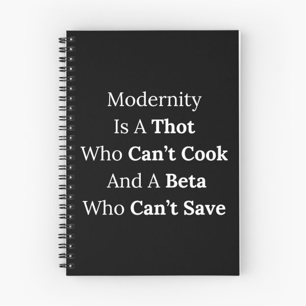 Item preview, Modernity Is A Thot Who Can't Cook... - White Text designed and sold by TheKnightWriter.