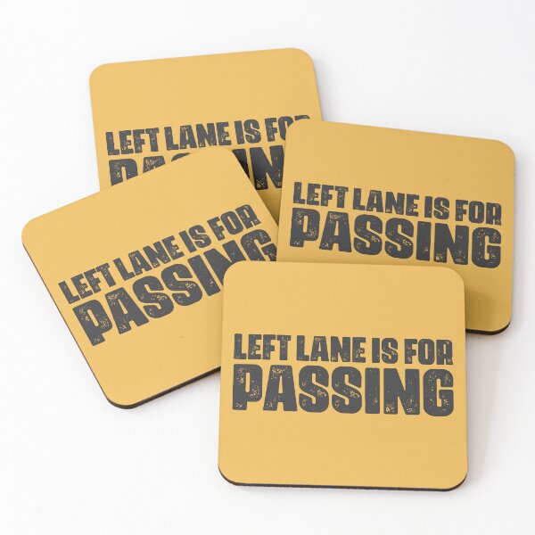 Item preview, Left Lane is for Passing designed and sold by muskitt.