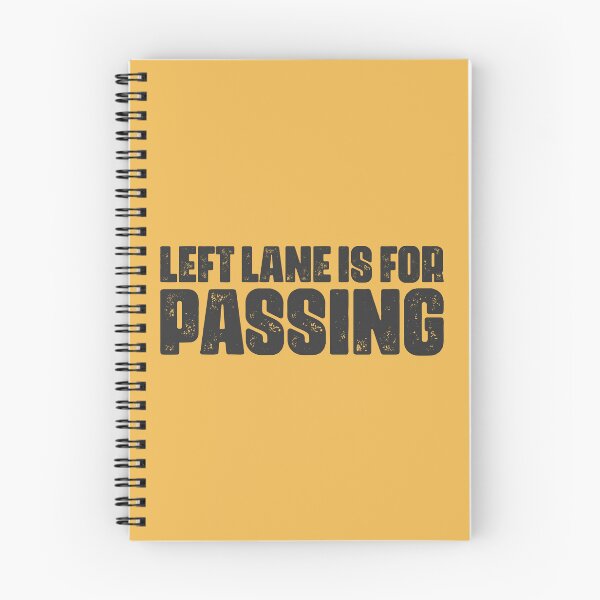 Item preview, Left Lane is for Passing designed and sold by muskitt.