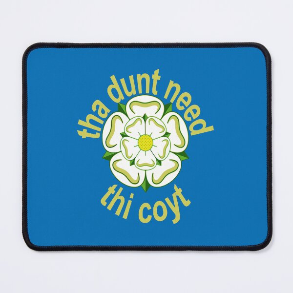 Item preview, Tha Dunt Need Thi Coyt Yorkshire Saying Green-Yellow Text designed and sold by taiche.
