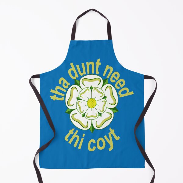 Item preview, Tha Dunt Need Thi Coyt Yorkshire Saying Green-Yellow Text designed and sold by taiche.