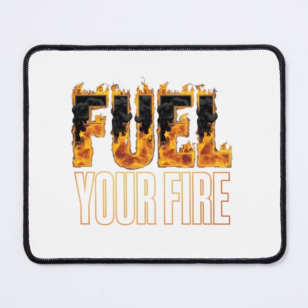 Item preview, Fuel Your Fire designed and sold by Peace-Matters.