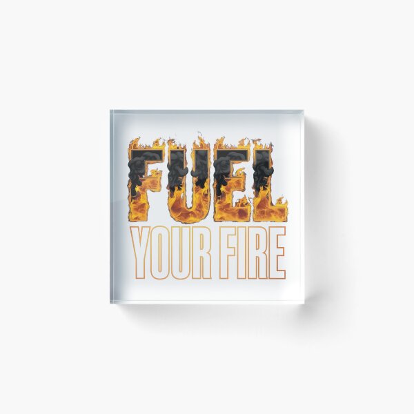Item preview, Fuel Your Fire designed and sold by Peace-Matters.
