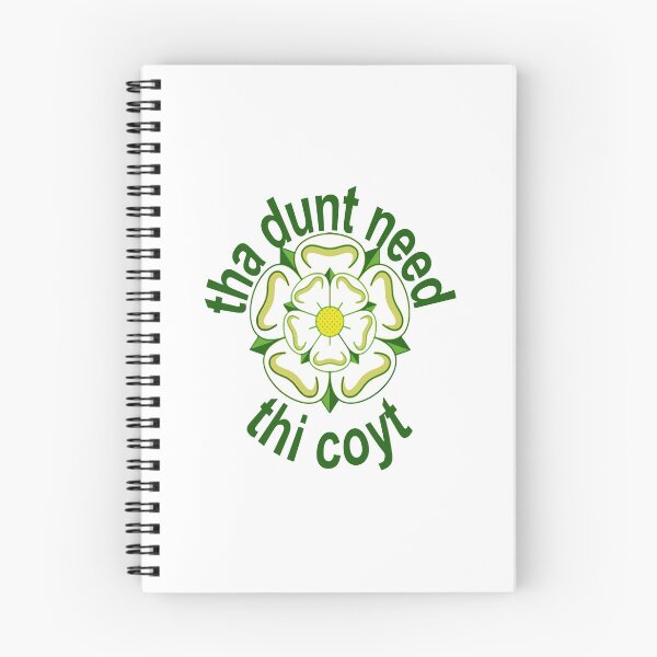 Item preview, Tha Dunt Need Thi Coyt Yorkshire Saying Green Text designed and sold by taiche.