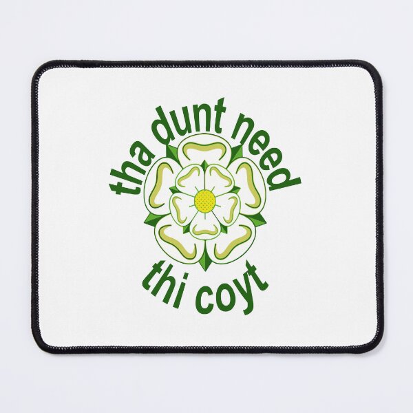 Item preview, Tha Dunt Need Thi Coyt Yorkshire Saying Green Text designed and sold by taiche.