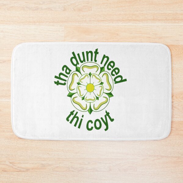 Item preview, Tha Dunt Need Thi Coyt Yorkshire Saying Green Text designed and sold by taiche.