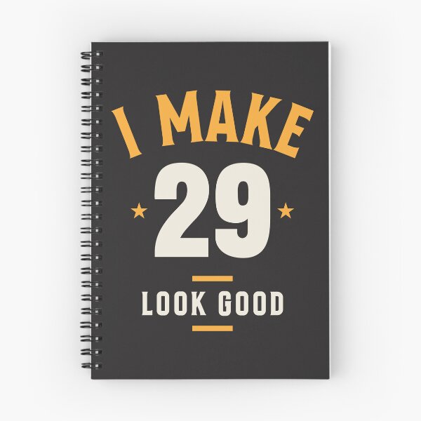 Item preview, I Make 29 Look Good - 29th Birthday designed and sold by cidolopez.