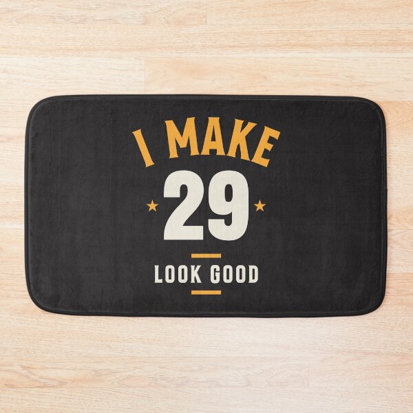Item preview, I Make 29 Look Good - 29th Birthday designed and sold by cidolopez.