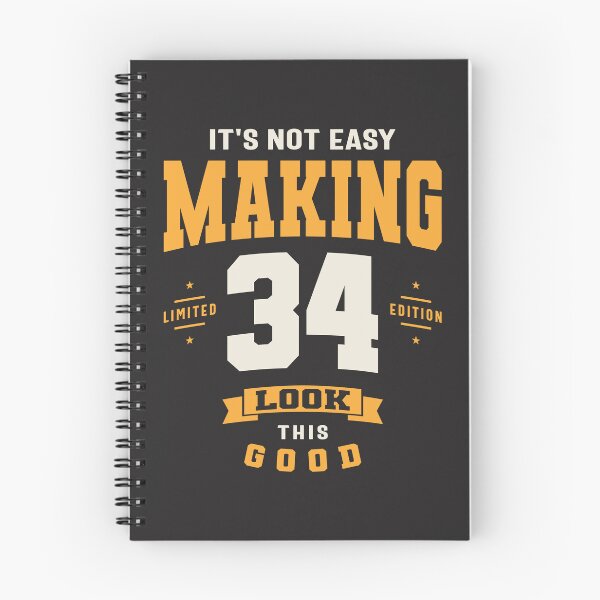 Item preview, It's Not Easy Making 34 Look This Good - 34th Birthday designed and sold by cidolopez.