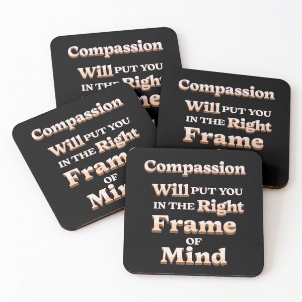 Item preview, Compassion Will Put You In The Right Frame of Mind - Inspirational Quote designed and sold by signshirtz.