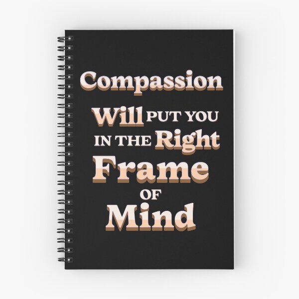 Item preview, Compassion Will Put You In The Right Frame of Mind - Inspirational Quote designed and sold by signshirtz.