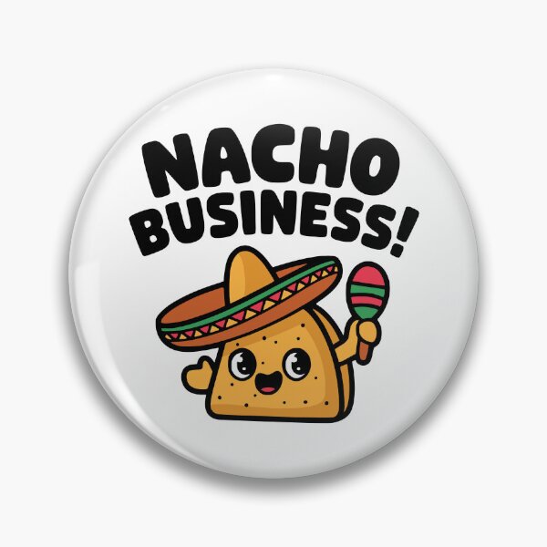 Item preview, ¡Eso es Nacho Business! Lindo juego de palabras con queso y nachos designed and sold by PMCreative.