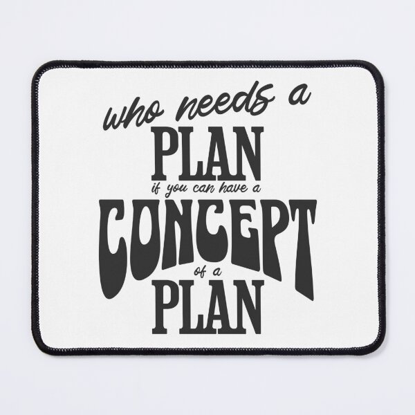 Item preview, Who needs a plan designed and sold by VariousGoodies.