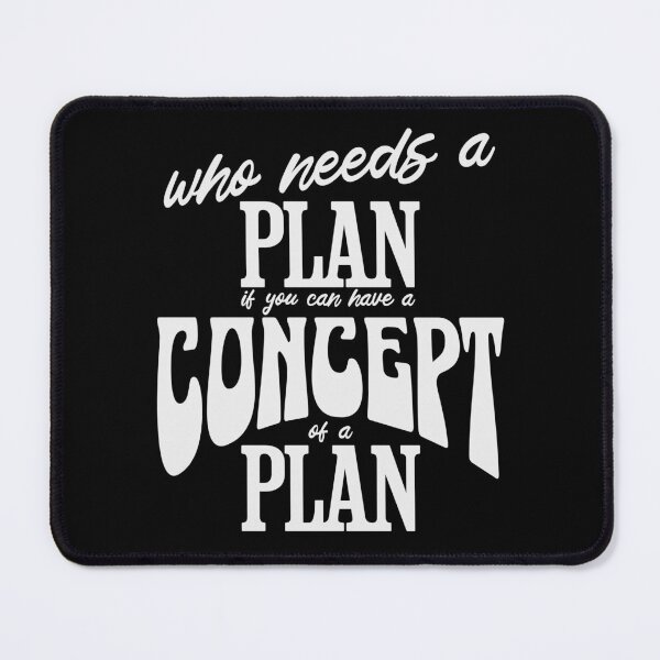 Item preview, Who needs a plan designed and sold by VariousGoodies.