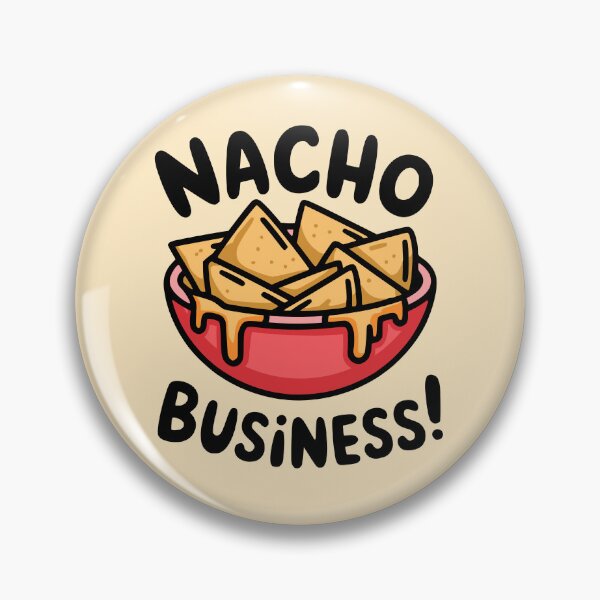 Item preview, ¡Negocio de nachos! Lindo juego de palabras con nachos y queso designed and sold by PMCreative.