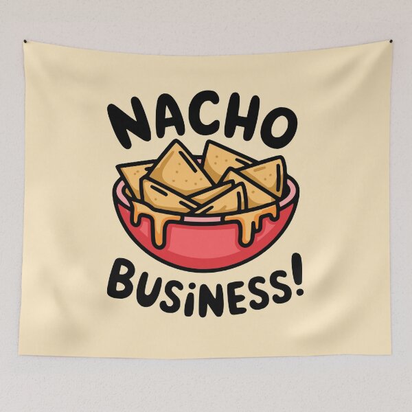 Item preview, Nacho Business! Cute Nacho Cheese Pun designed and sold by PMCreative.
