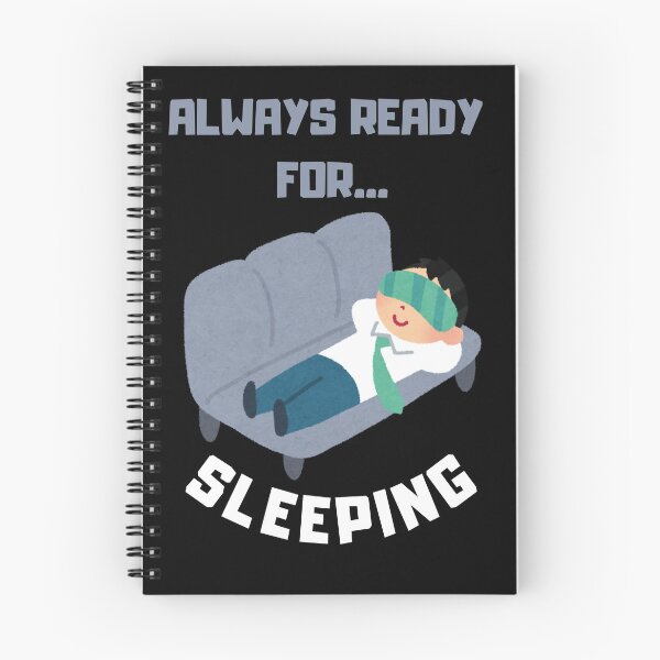 Item preview, Always Ready for Sleeping, Funny designed and sold by Pnasa.