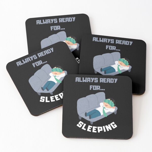 Item preview, Always Ready for Sleeping, Funny designed and sold by Pnasa.