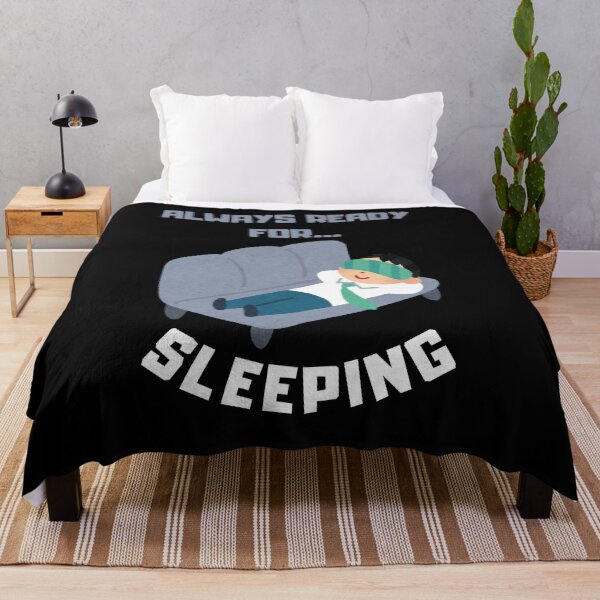 Item preview, Always Ready for Sleeping, Funny designed and sold by Pnasa.