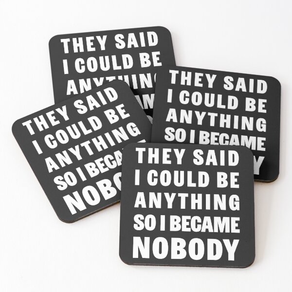 Item preview, They Said I Could Became Anything designed and sold by Klysztof.