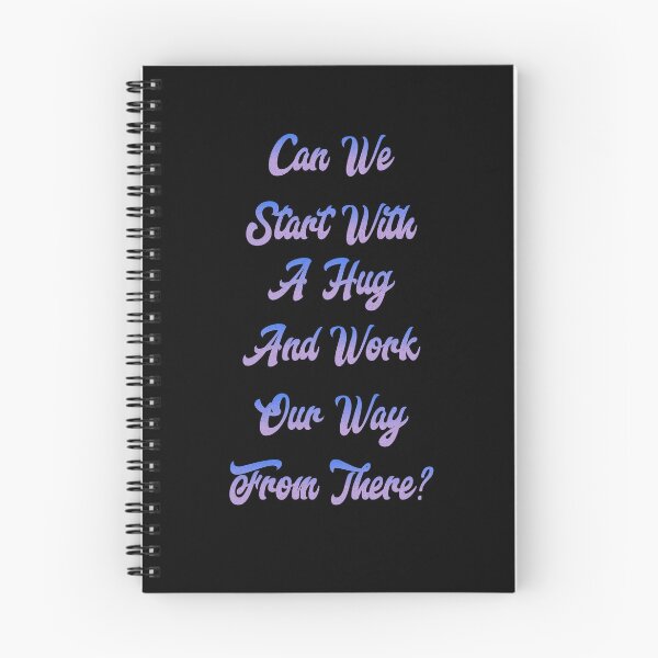 Item preview, Can We Start With A Hug And Work Our Way From There? Inspirational Statement designed and sold by signshirtz.