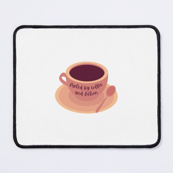 Item preview, Fueled by Coffee and Fiction designed and sold by Kristin Peters.