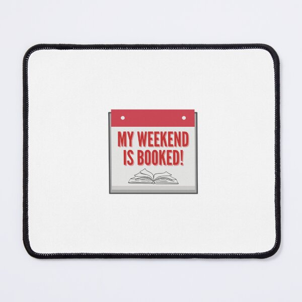 Item preview, My Weekend is Booked! designed and sold by Kristin Peters.