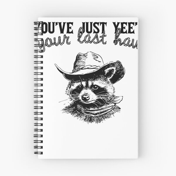 Item preview, You've Just Yee'd Your Last Haw designed and sold by TocaLuna.
