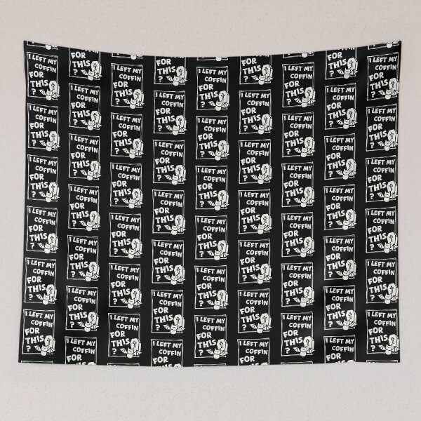 Item preview, I Left My Coffin For This   designed and sold by artsomenautte.