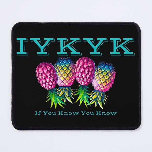 Item preview, If You Know You Know | IYKYK | Upside Down Pineapple Lifestyle designed and sold by JLEmporium.