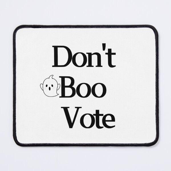 Item preview, Don't Boo Vote designed and sold by lifestylegate.