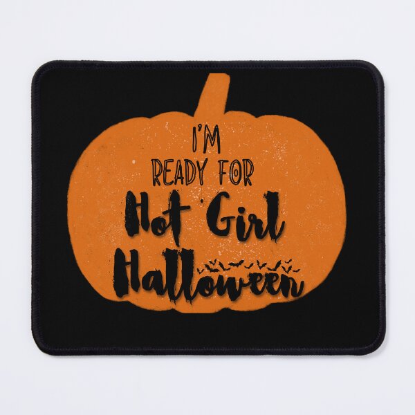 Item preview, I'm Ready for Hot Girl Halloweeen designed and sold by FateAndStardust.