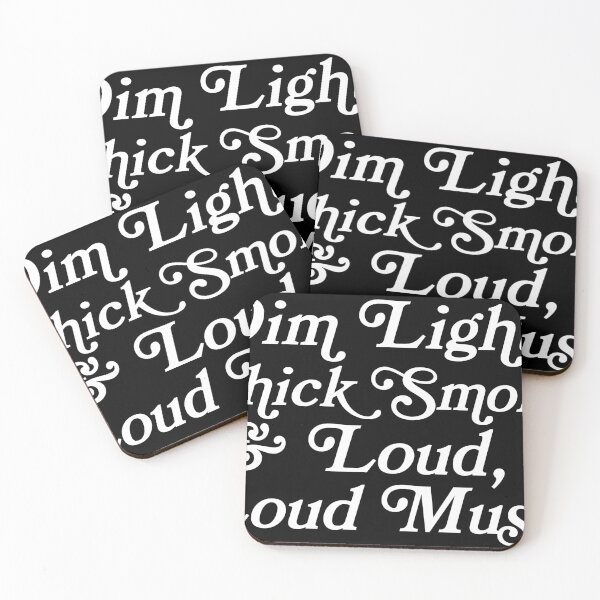 Item preview, Dim Lights, Thick Smoke & Loud Loud Music designed and sold by Scream Family.