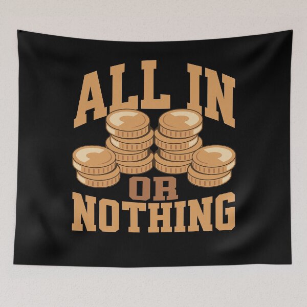 Item preview, All In or Nothing Poker designed and sold by PrintCrafting.