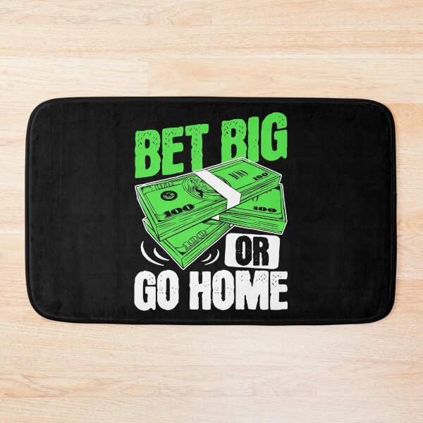 Item preview, Bet Big or Go Home Money Poker designed and sold by PrintCrafting.