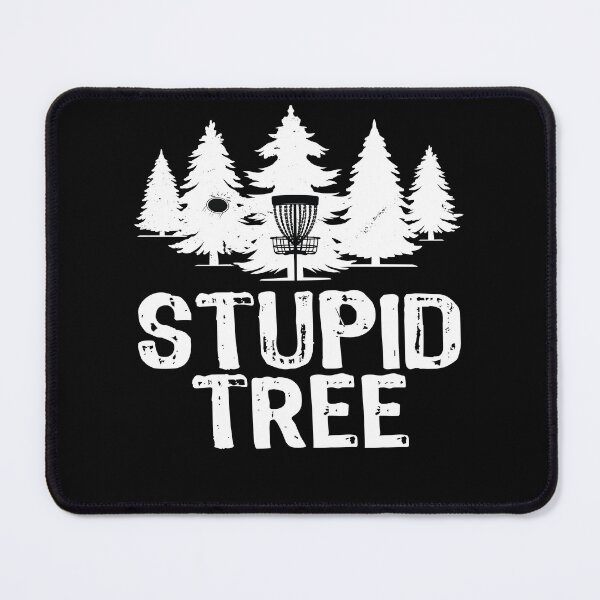 Item preview, Stupid Tree Funny Disc Golf designed and sold by PrintCrafting.