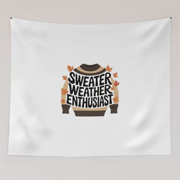 Item preview, Sweater Weather Enthusiast designed and sold by Davideus.