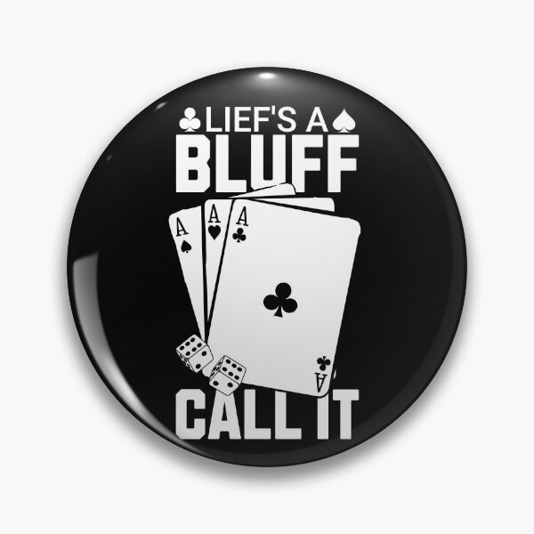 Artikelvorschau, Das Leben ist ein Bluff Call It Poker entworfen und verkauft von PrintCrafting.
