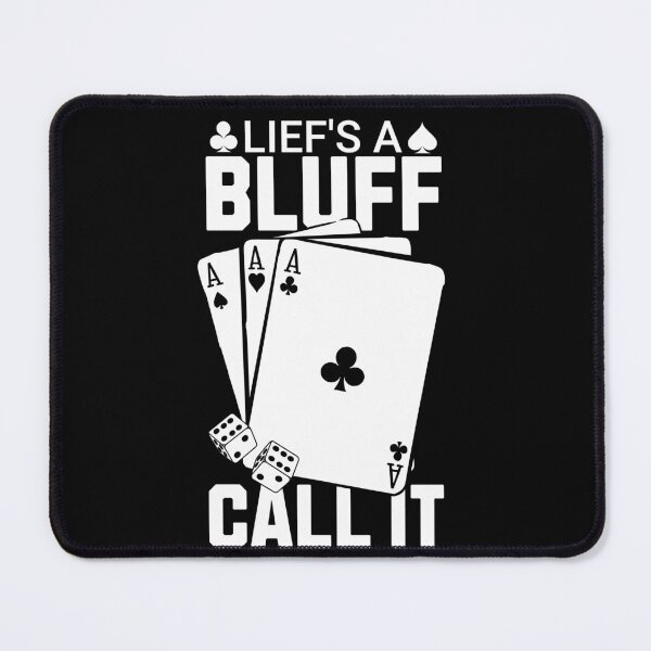 Item preview, Life's a Bluff Call It Poker designed and sold by PrintCrafting.