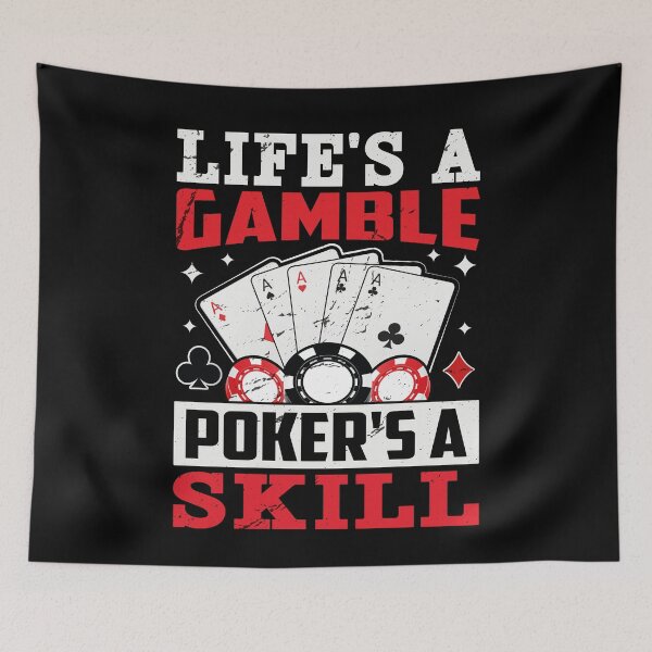 Item preview, Life's a Gamble, Poker's a Skill Poker designed and sold by PrintCrafting.