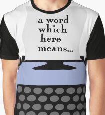 “A word which here means...” / A Series Of Unfortunate Events Graphic T-Shirt