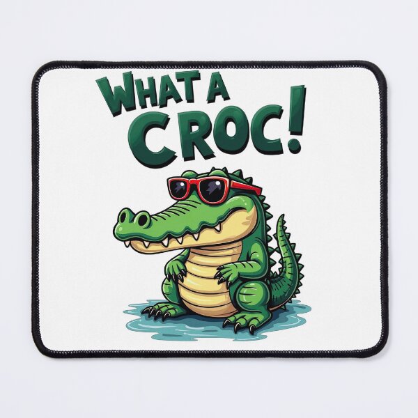 Item preview, what a croc!! designed and sold by Ismartista.