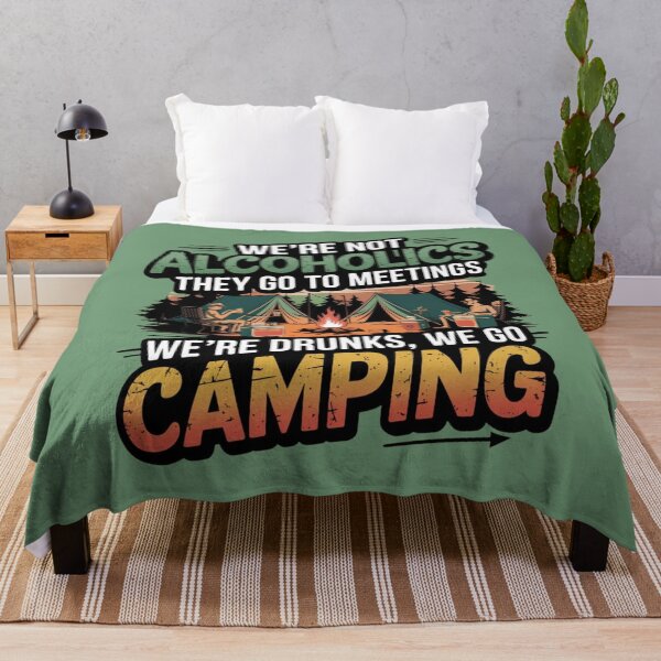 Item preview, We're Not Alcoholics They Go To Meetings Drunk We Go Camping, Funny Camping Saying designed and sold by MonaCreations.