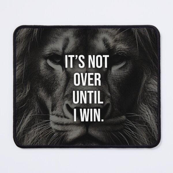 Item preview, Lion Face It's Not Over Until I Win Motivational designed and sold by Printend _.