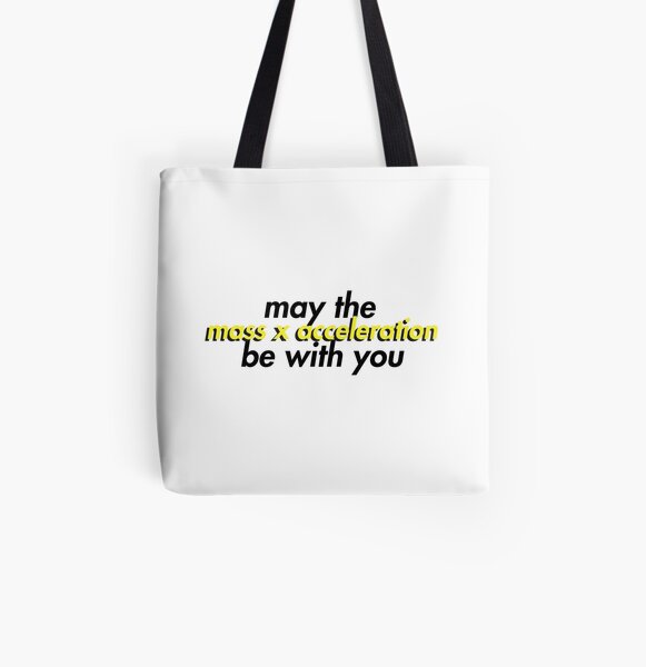 May the Force be With You All Over Print Tote Bag